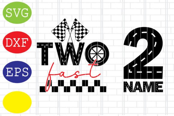 Two Fast Birthday Boy Racing Car Graphics for Crafts